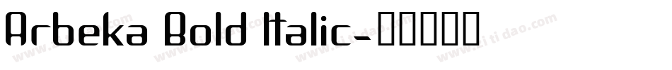 Arbeka Bold Italic字体转换